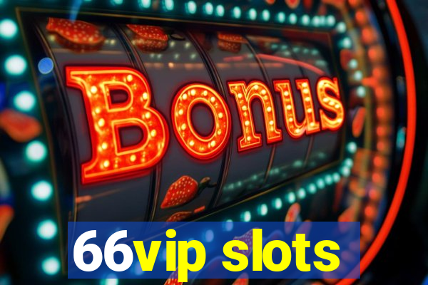 66vip slots